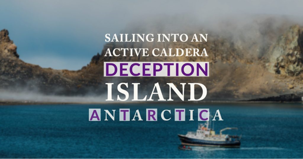 Defying all stereotypes about Antarctica - Deception Island
