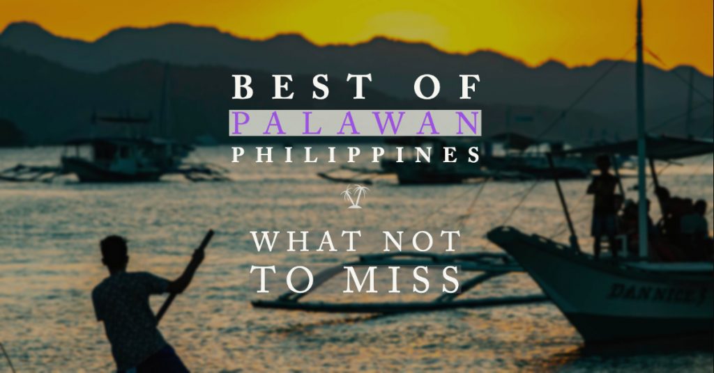 Top things to do in Palawan, Philippines - Coron, El Nido, Puerto Princesa, island hopping