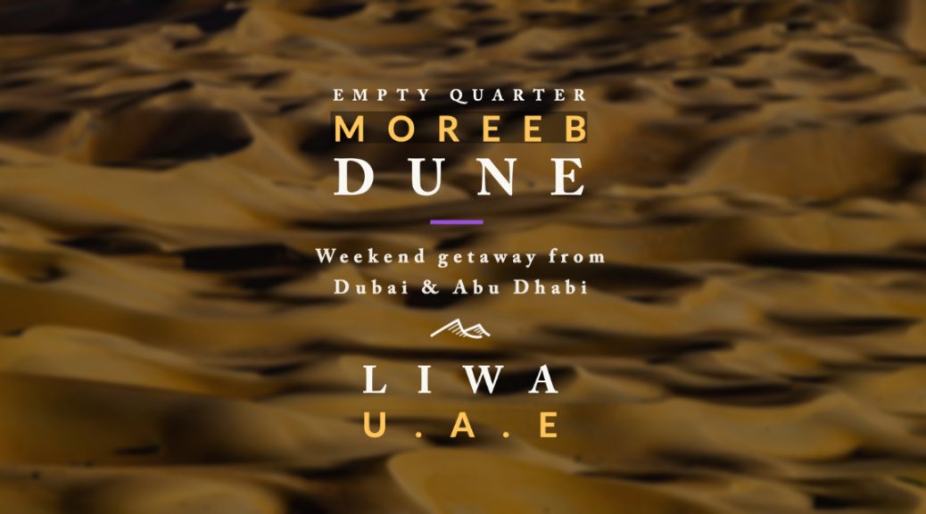 Weekend trip from Dubai or Abu Dhabi to Empty Quarter and Moreeb Dune in Liwa Oasis, UAE