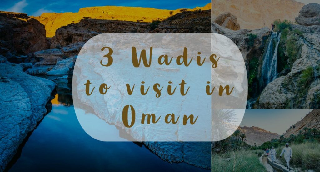 3 wadis to visit in Oman